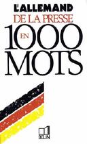 Couverture du livre « L'allemand de la presse en 1000 mots » de Boelke/Menzel aux éditions Belin