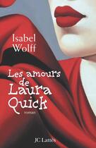 Couverture du livre « Les amours de Laura Quick » de Isabel Wolff aux éditions Lattes