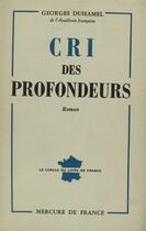 Couverture du livre « Cri des profondeurs » de Georges Duhamel aux éditions Mercure De France