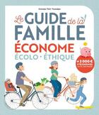 Couverture du livre « Guide de la famille écolo, économe et durable » de Dominique Perot-Poussielgue aux éditions Mame