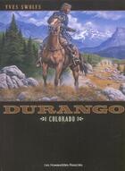 Couverture du livre « Durango t.11 ; Colorado » de Yves Swolfs aux éditions Humanoides Associes