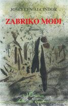 Couverture du livre « Zabriko modi » de Joscelyn Alcindor aux éditions L'harmattan
