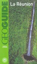 Couverture du livre « GEOguide ; la Réunion (édition 2004) » de Jardinaud Manue aux éditions Gallimard-loisirs