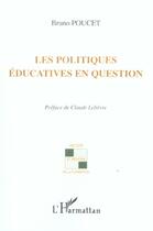 Couverture du livre « Les politiques éducatives en question » de Bruno Poucet aux éditions L'harmattan