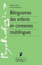 Couverture du livre « Bilinguismes des enfants en contextes multilingues » de Isabelle Nocus aux éditions Pu De Rennes