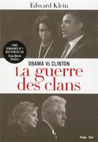 Couverture du livre « Obama vs Clinton ; la guerre des clans » de Edward Klein aux éditions Hugo Document