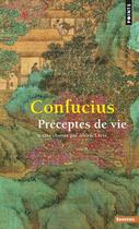 Couverture du livre « Préceptes de vie » de Confucius aux éditions Points