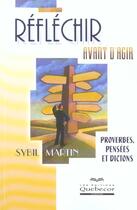 Couverture du livre « Reflechir Avant D'Agir » de Sybil Martin aux éditions Quebecor