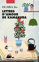 Couverture du livre « Lettres d'amour de Kamakura » de Ito Ogawa aux éditions Picquier