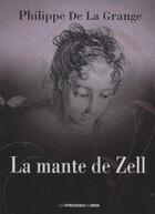 Couverture du livre « La mante de Zell » de Philippe De La Grange aux éditions Presses Du Midi