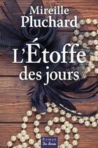 Couverture du livre « L'étoffe des jours » de Mireille Pluchard aux éditions De Boree