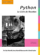 Couverture du livre « Python ; le livre de recettes » de Alex Martelli et David Ascher et Anna Martelli Ravenscroft aux éditions Digit Books