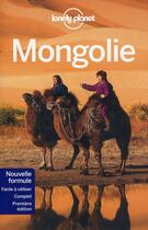 Couverture du livre « Mongolie 1ed » de Kohn/Starnes aux éditions Lonely Planet France