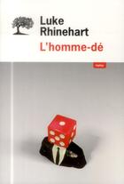 Couverture du livre « L'homme-dé » de Luke Rhinehart aux éditions Editions De L'olivier