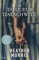 Couverture du livre « Le tatoueur d'Auschwitz » de Heather Morris aux éditions City