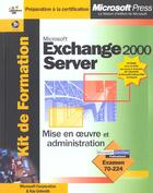 Couverture du livre « Kit De Formation Microsoft Exchange 2000 Server » de Microsoft Corporation aux éditions Microsoft Press