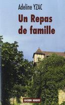 Couverture du livre « Un repas de famille » de Adeline Yzac aux éditions Lucien Souny