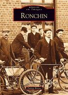 Couverture du livre « Ronchin » de Patrice Rossez aux éditions Editions Sutton