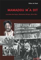 Couverture du livre « Mamadou m'a dit » de Gilles De Staal aux éditions Syllepse