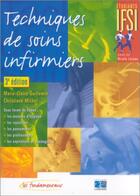 Couverture du livre « Les techniques de soins infirmiers 3eme edition » de Editions Lamarre aux éditions Lamarre