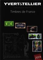 Couverture du livre « Timbres de France (édition 2019) » de Yvert et Tellier aux éditions Yvert Et Tellier