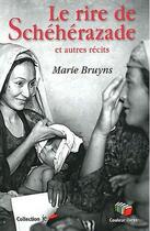 Couverture du livre « Le rire de Schéhérazade » de Marie Bruyns aux éditions Couleur Livres