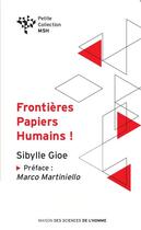 Couverture du livre « Frontières, papiers, humains ! banalité du mal et migration » de Sibylle Gioe aux éditions Pulg