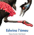 Couverture du livre « Edwina l emeu » de Clement Rod / Knowle aux éditions Kaleidoscope