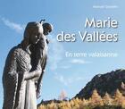 Couverture du livre « Marie des Vallées ; en terre valaisanne » de Manuel Girardin aux éditions Cabedita