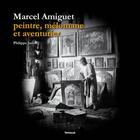 Couverture du livre « Marcel amiguet peintre, melomane et aventurier » de Philippe Junod aux éditions Infolio
