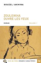 Couverture du livre « Zouleikha ouvre les yeux » de Gouzel Iakhina aux éditions Voir De Pres