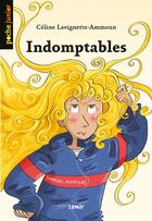 Couverture du livre « Indomptables » de Celine Lavignette-Ammoun aux éditions Samir