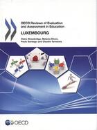 Couverture du livre « Luxembourg 2012 ; OECD reviews of evaluation and assessment in education » de Ocde aux éditions Ocde