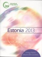 Couverture du livre « Estonia 2013 ; energy policies beyond IEA countries » de Ocde aux éditions Ocde