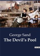 Couverture du livre « The Devil's Pool » de George Sand aux éditions Culturea