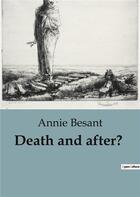 Couverture du livre « Death and after? » de Annie Besant aux éditions Culturea