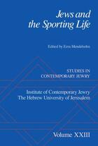 Couverture du livre « Jews and the Sporting Life: Studies in Contemporary Jewry XXIII » de Ezra Mendelsohn aux éditions Oxford University Press Usa