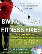 Couverture du livre « Swing Flaws and Fitness Fixes » de Roberts Katherine aux éditions Penguin Group Us