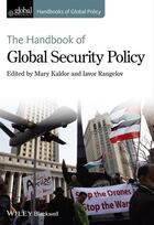 Couverture du livre « The Handbook of Global Security Policy » de Mary Kaldor et Iavor Rangelov aux éditions Wiley-blackwell