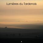 Couverture du livre « Lumières du Tardenois (Calendrier mural 2017 300 × 300 mm Square); paysages du sud de la Picardie » de Franck Poidevin aux éditions Calvendo