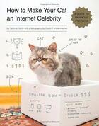 Couverture du livre « How to make your cat an internet celebrity » de Patricia Carlin aux éditions Random House Us