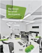 Couverture du livre « Big design for small workspaces » de  aux éditions Images Publishing