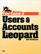 Couverture du livre « Take Control of Users & Accounts in Leopard » de Kirk Mcelhearn aux éditions Tidbits Publishing, Inc.