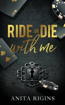 Couverture du livre « Ride or die with me » de Anita Rigins aux éditions Hlab