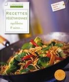 Couverture du livre « Recettes végétariennes ; équilibrées et saines... » de  aux éditions Larousse