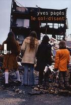 Couverture du livre « Le soi-disant » de Yves Pages aux éditions Verticales