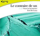 Couverture du livre « Le contraire de un » de Erri De Luca aux éditions Gallimard Audio