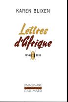Couverture du livre « Lettres d'Afrique ; 1914-1931 » de Karen Blixen aux éditions Gallimard