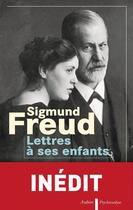 Couverture du livre « Lettres à ses enfants » de Sigmund Freud aux éditions Aubier