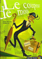 Couverture du livre « Le coupeur de mots - - fantastique, junior des 8/9ans » de Schadlich Hans-Joach aux éditions Pere Castor